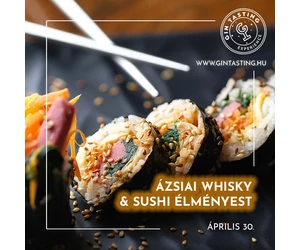 Ázsiai Whisky &amp; Sushi Élményest április 30.