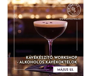 Kávékészítő workshop - Alkoholos kávékoktélok május 23.