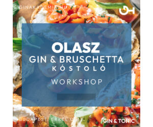 Olasz Gin Tonik Est &amp; Workshop olasz sonka Válogatással április 12.