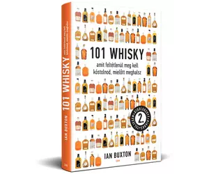 101 whisky amit feltétlenül meg kell kóstolnod, mielőtt meghalsz könyv