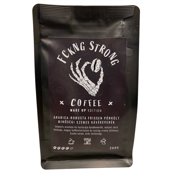 Fckng Strong coffee - Wake Up edition szemes kávé 200 g
